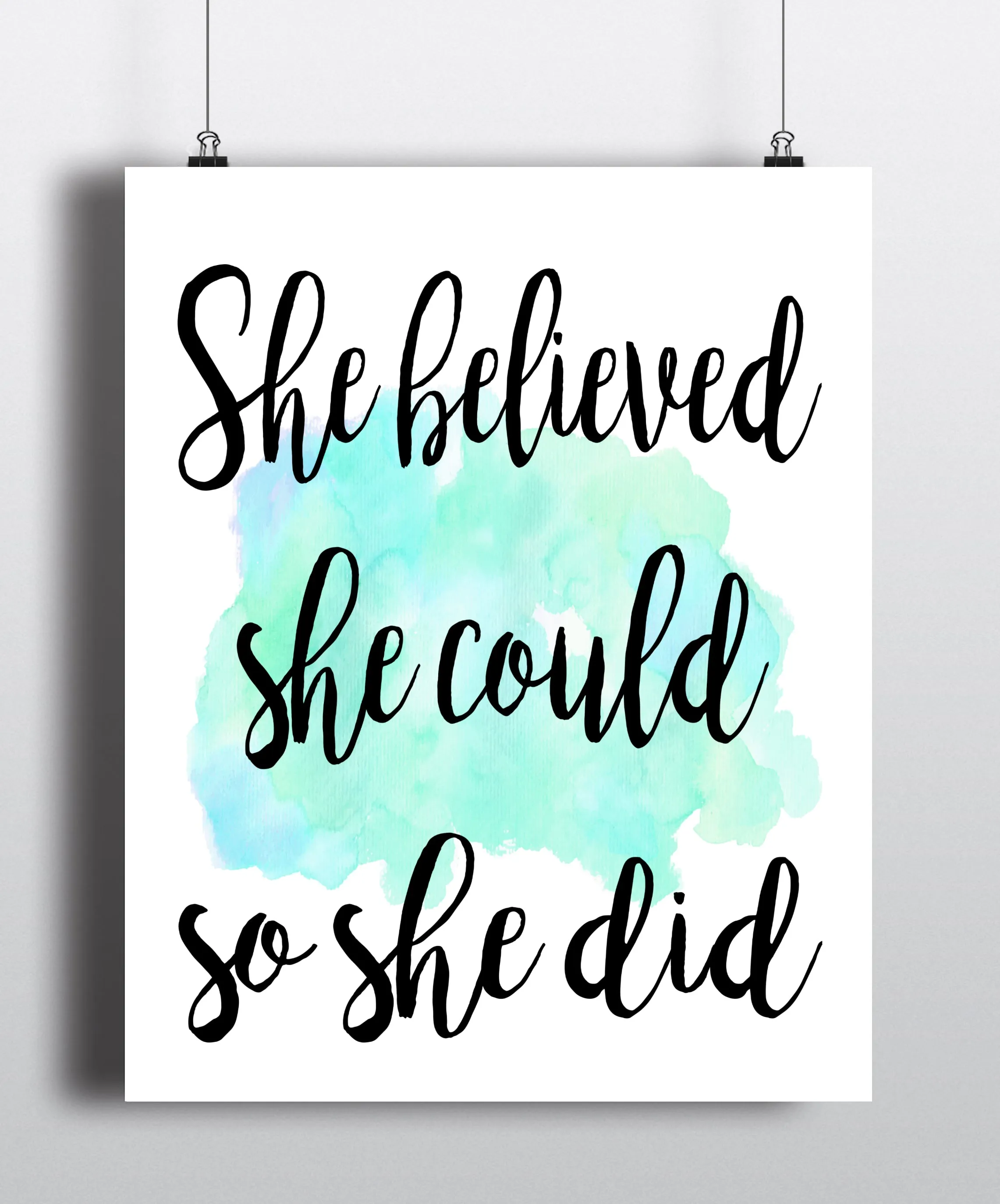 She believed she could so she did Quote Art Print - Unframed