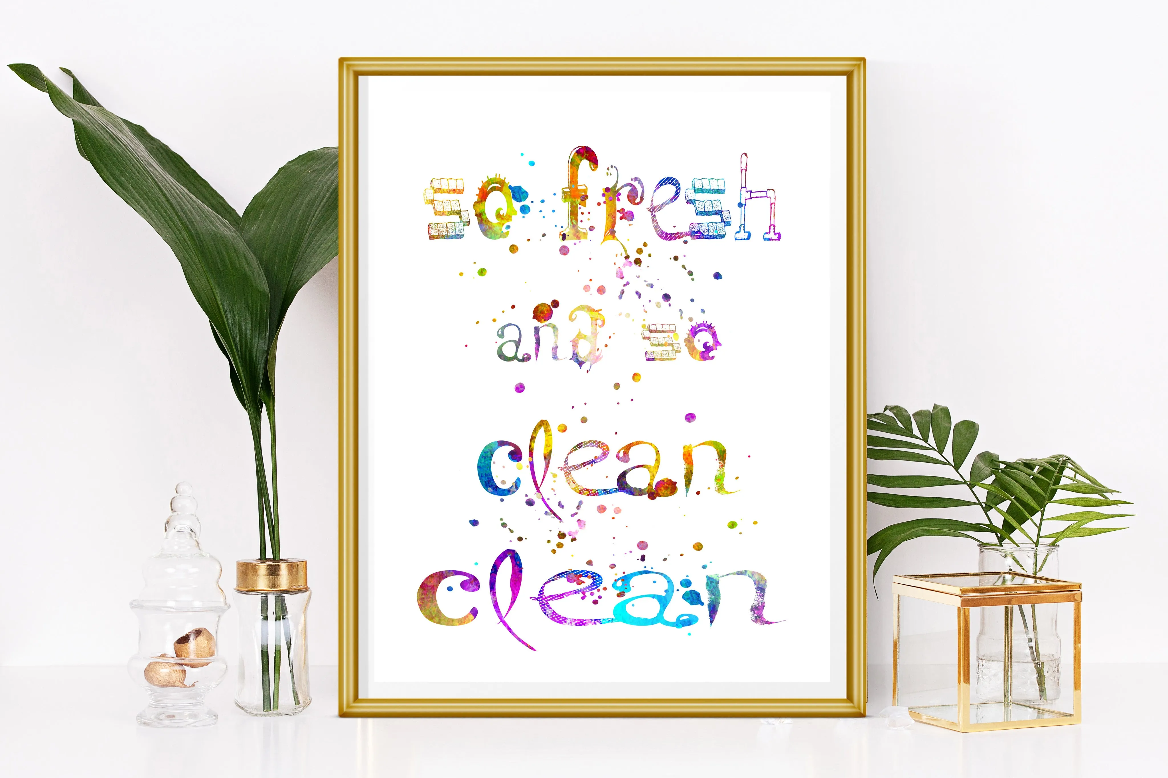 So fresh And So Clean Clean Art Print - Unframed